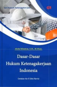 Image of DASAR-DASAR HUKUM KETENAGAKERJAAN INDONESIA