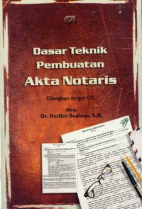 Image of DASAR TEKNIK PEMBUATAN AKTA NOTARIS