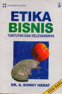 Image of ETIKA BISNIS : TUNTUNAN DAN RELEVANSINYA
