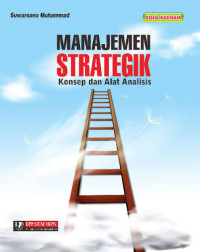 Image of MANAJEMEN STRATEGIK : KONSEP DAN ALAT ANALISIS