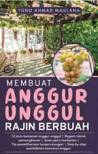 Image of MEMBUAT ANGGUR UNGGUL : RAJIN BERBUAH