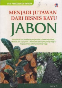 Image of MENJADI JUTAWAN DARI BISNIS KAYU JABON