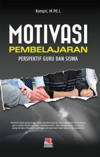 Image of MOTIVASI PEMBELAJARAN : PERSPEKTIF GURU DAN SISWA