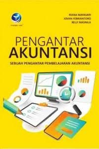 Image of PENGANTAR AKUNTANSI : SEBUAH PENGANTAR PEMBELAJARAN AKUNTANSI