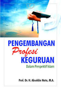 Image of PENGEMBANGAN PROFESI KEGURUAN DALAM PERSPEKTIF ISLAM