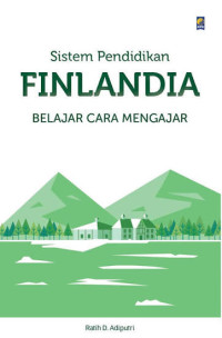 Image of SISTEM PENDIDIKAN FINLANDIA : BELAJAR CARA BELAJAR