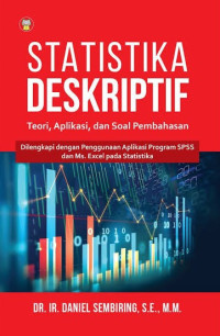 Image of STATISTIKA DESKRIPTIF : TEORI, APLIKASI, DAN SOAL PEMBAHASAN