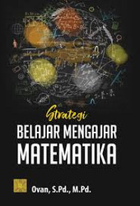 Image of STRATEGI BELAJAR MENGAJAR MATEMATIKA