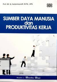 Image of SUMBER DAYA MANUSIA DAN PRODUKTIVITAS KERJA