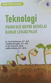 Image of TEKNOLOGI PRODUKSI BENIH KEDELAI RAMAH LINGKUNGAN