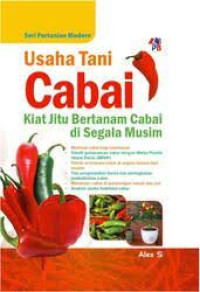 Image of USAHA TANI CABAI : KIAT JITU BERTANAM CABAI DI SEGALA MUSIM